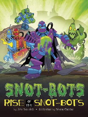 Rise of the Snot-Bots - ebook